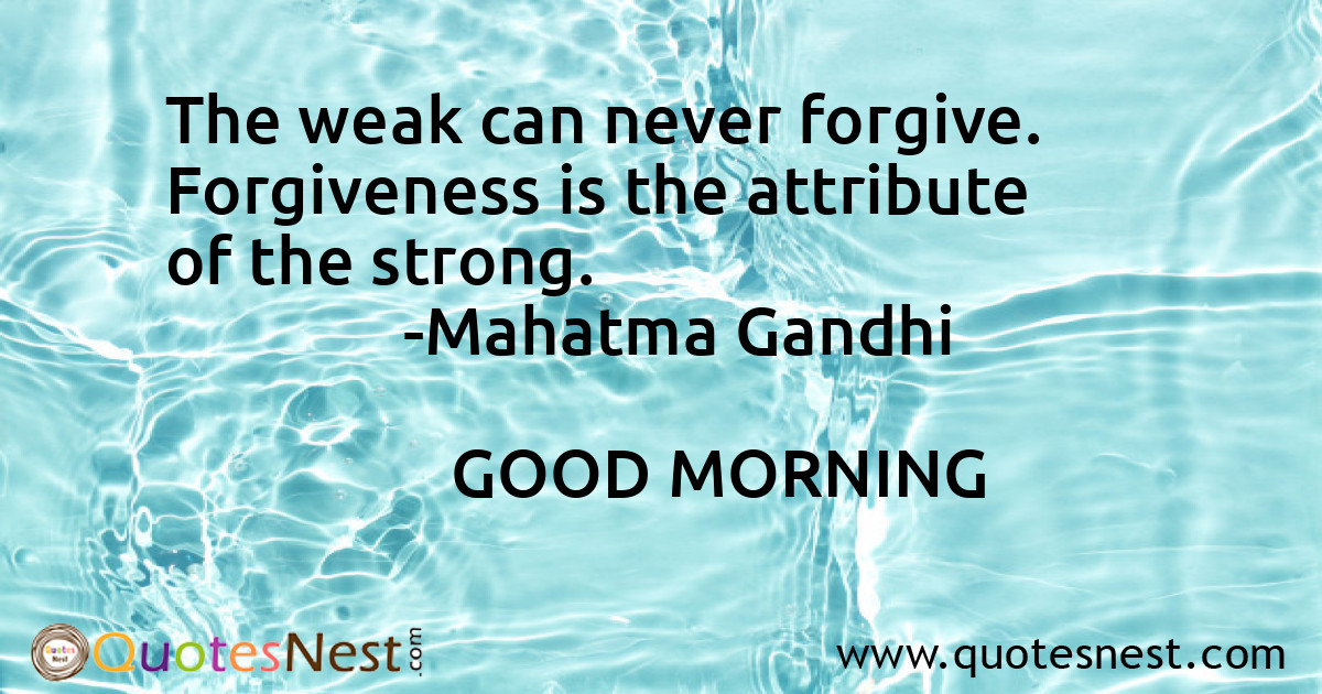 Forgiveness_Mahatma Gandhi_2_small